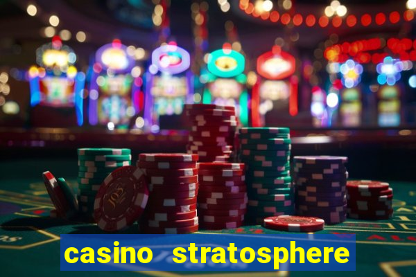 casino stratosphere las vegas