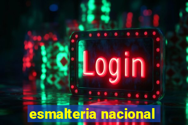 esmalteria nacional