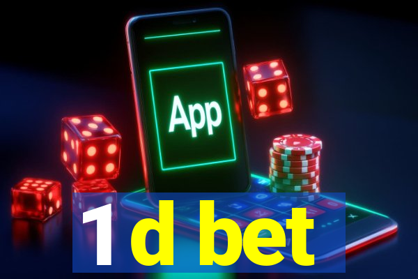 1 d bet