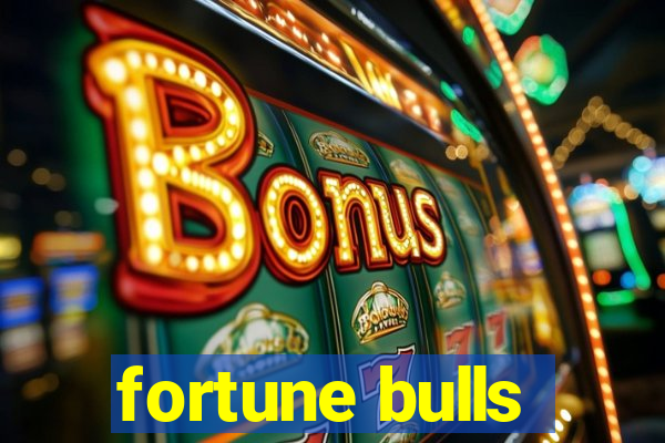 fortune bulls