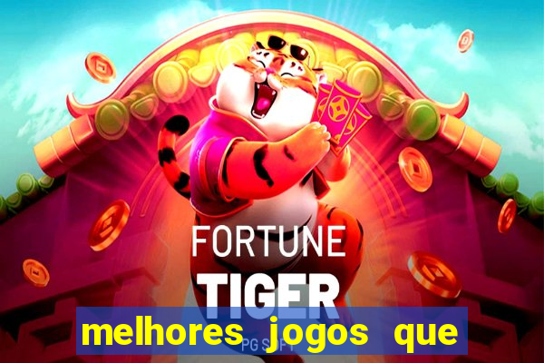 melhores jogos que pagam de verdade