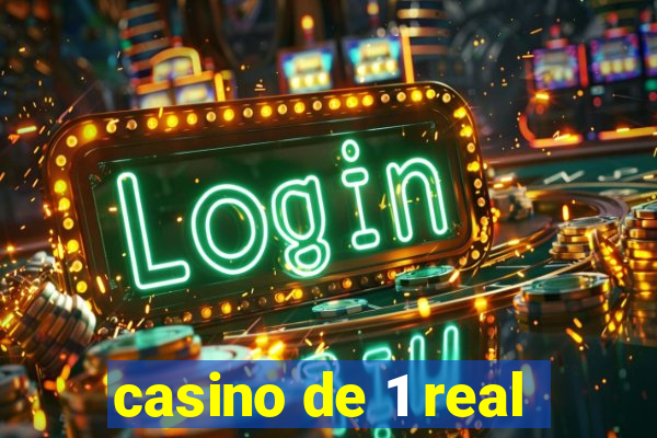 casino de 1 real