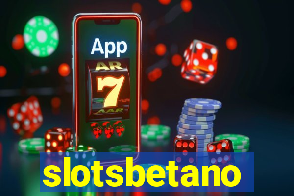 slotsbetano