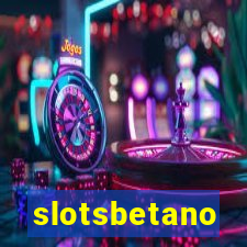 slotsbetano