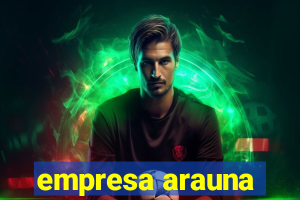 empresa arauna