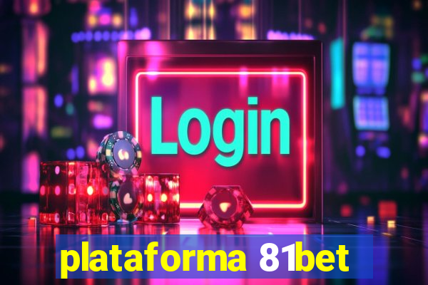 plataforma 81bet