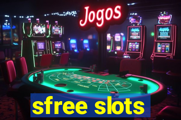 sfree slots