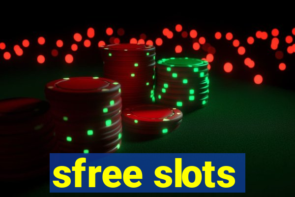 sfree slots