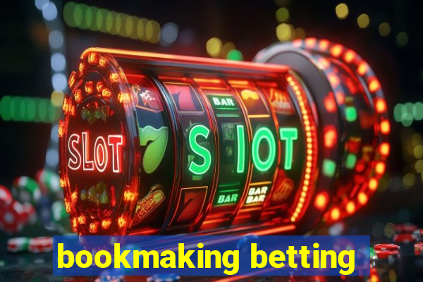 bookmaking betting