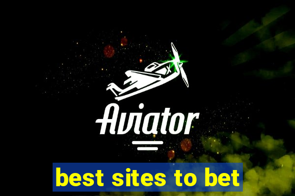 best sites to bet