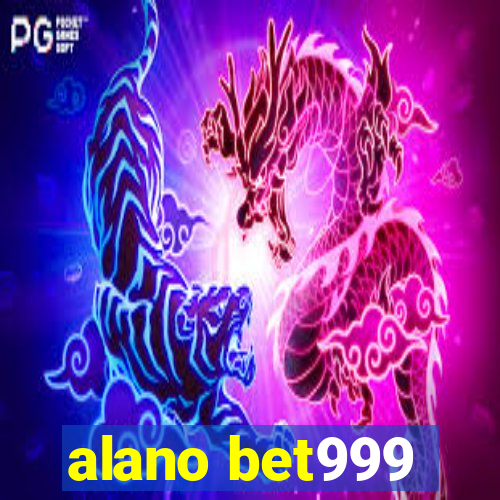 alano bet999