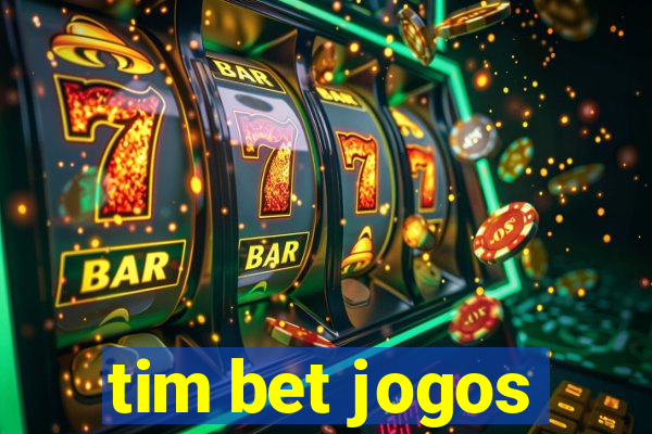 tim bet jogos