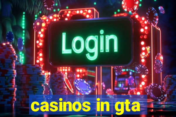 casinos in gta