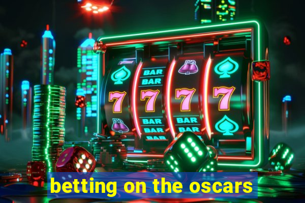 betting on the oscars