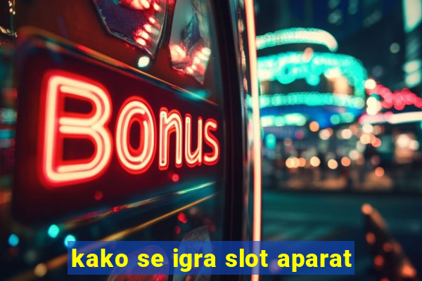 kako se igra slot aparat