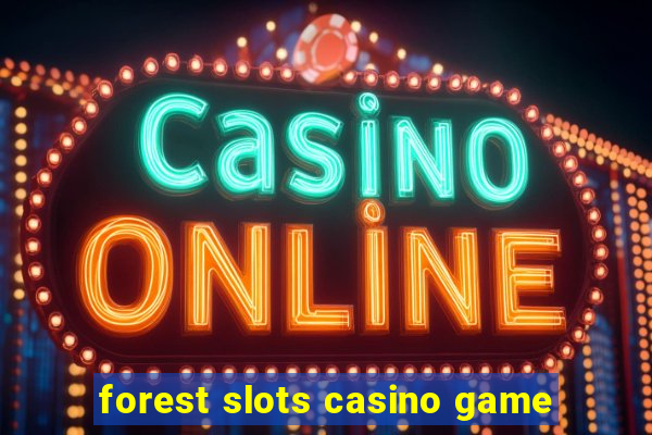 forest slots casino game