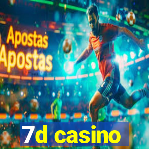 7d casino