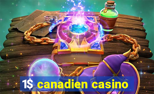 1$ canadien casino