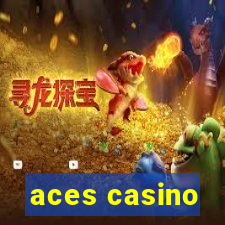 aces casino