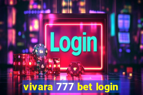 vivara 777 bet login