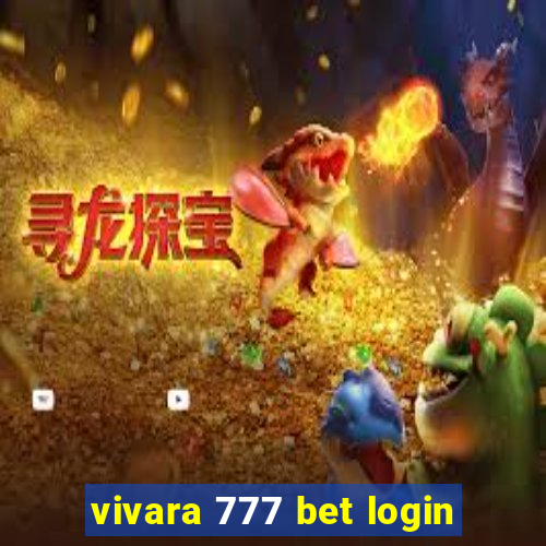 vivara 777 bet login