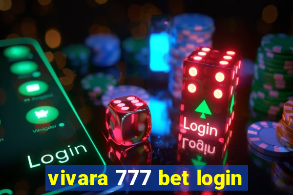 vivara 777 bet login