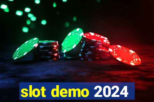 slot demo 2024