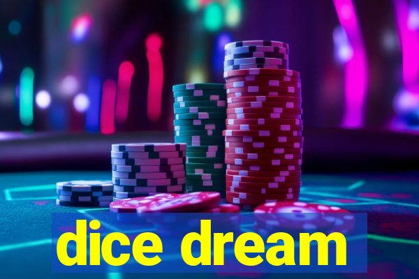 dice dream