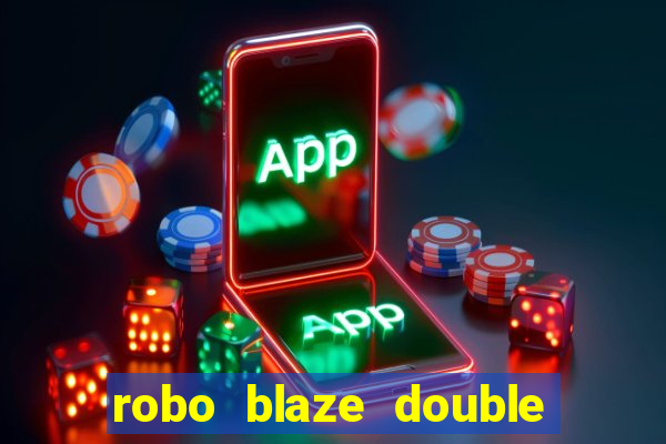 robo blaze double sinais grátis