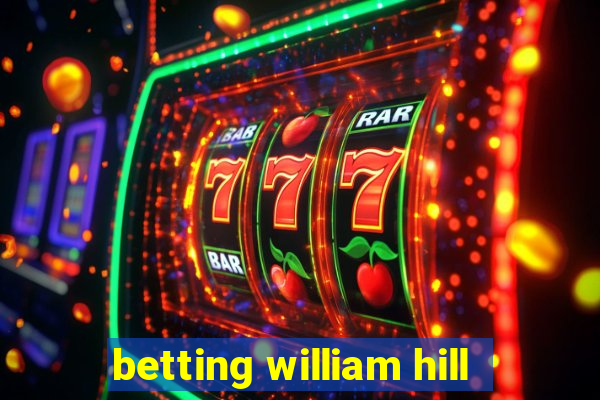 betting william hill