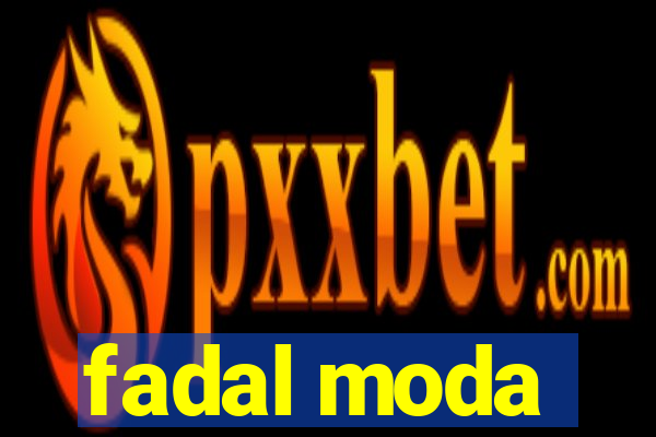 fadal moda