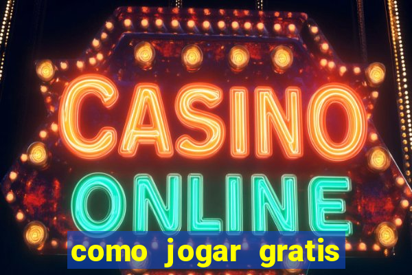 como jogar gratis fortune tiger