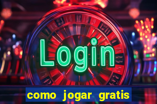 como jogar gratis fortune tiger