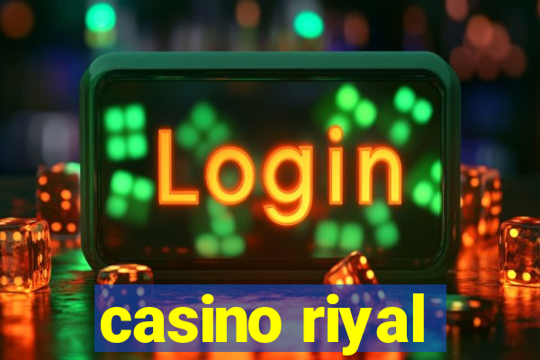 casino riyal