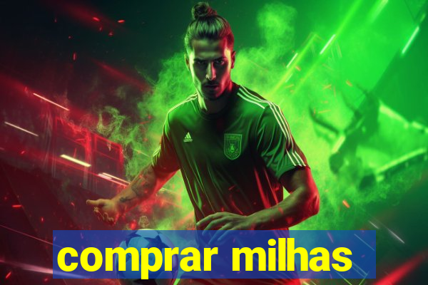 comprar milhas