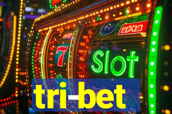 tri-bet