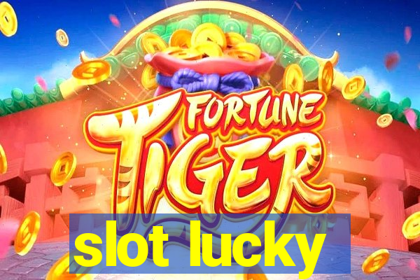 slot lucky