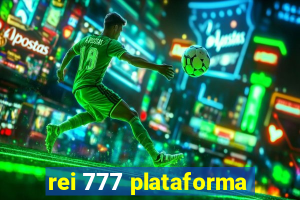 rei 777 plataforma