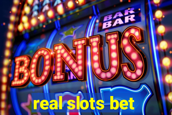 real slots bet