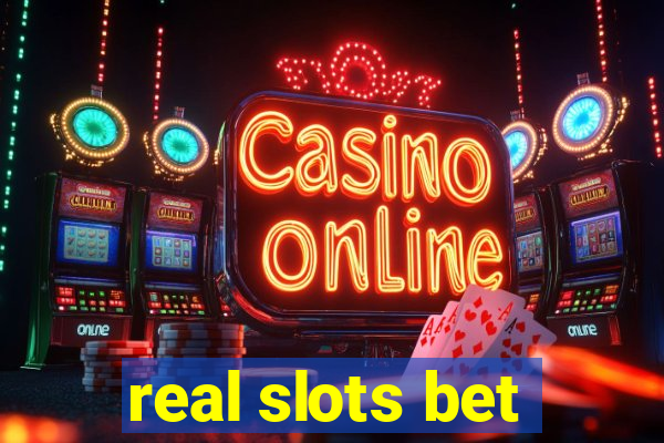 real slots bet