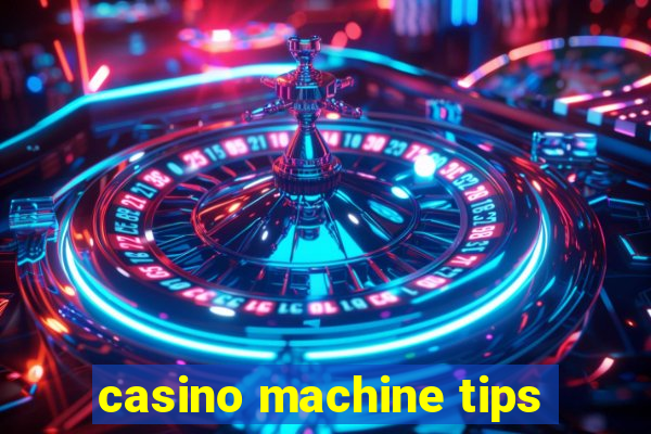 casino machine tips