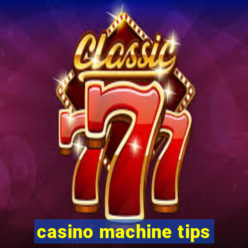 casino machine tips