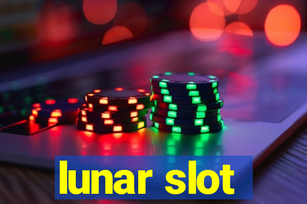 lunar slot