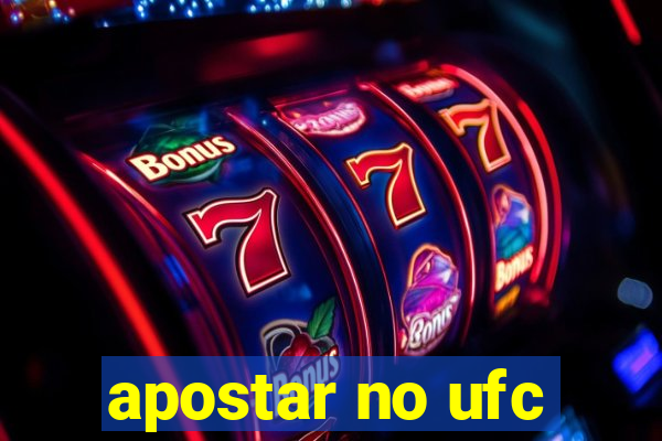 apostar no ufc