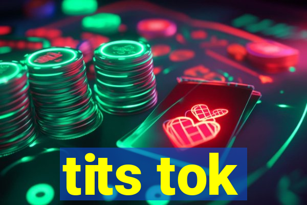 tits tok