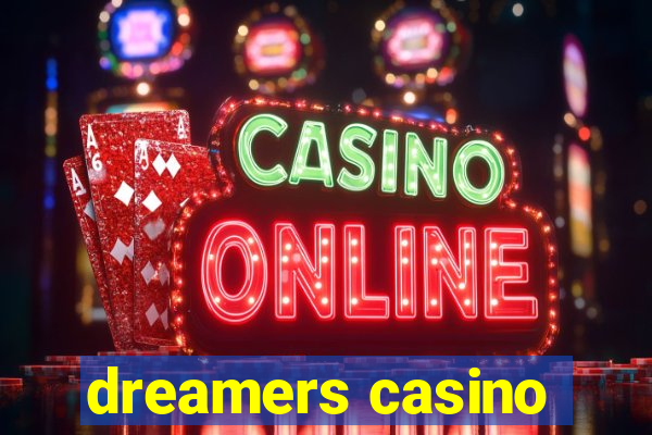 dreamers casino