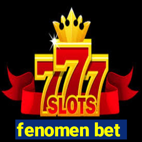 fenomen bet