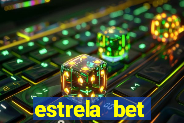 estrela bet deposito minimo