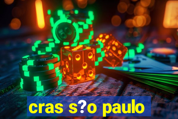 cras s?o paulo