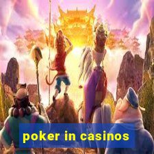 poker in casinos